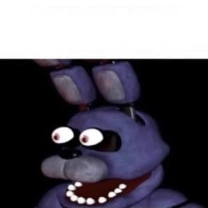 Bonnie Eye Pop Latest Memes Imgflip