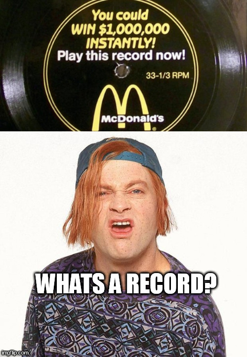 Image tagged in record,kevin the teenager Imgflip