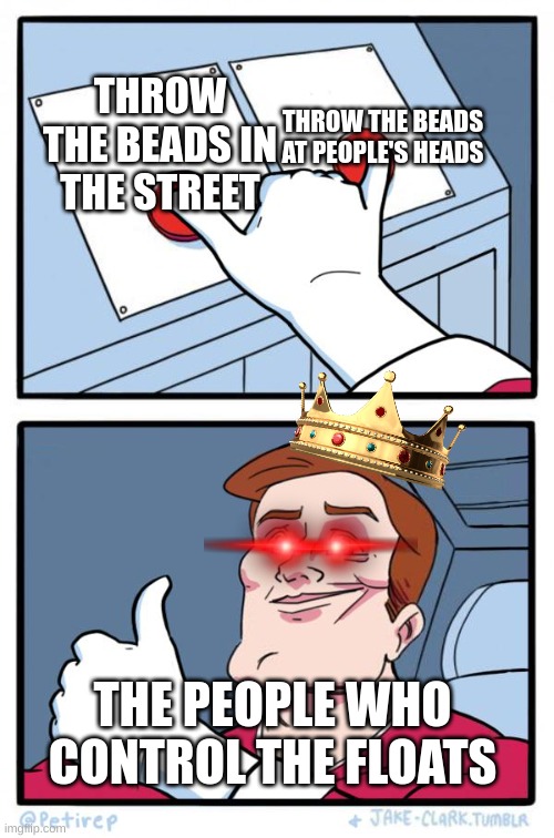 Mardi Gras In A Nutshell Imgflip