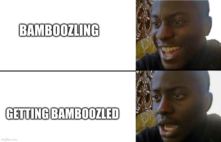 wHeN yOu BaMbooZle Imgflip