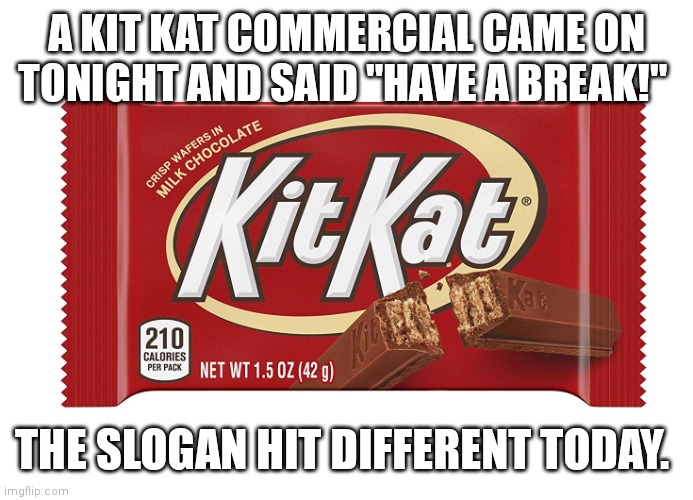 Image tagged in kitkat Imgflip