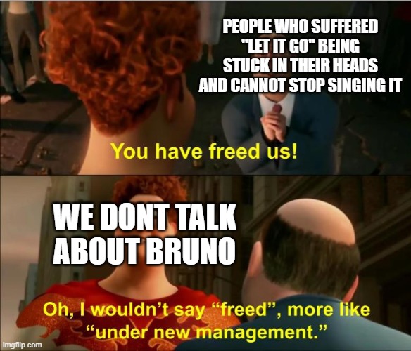 The Bruno Song is now in charge Imgflip