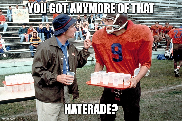 Waterboy haterade Imgflip