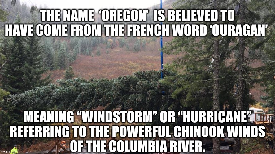 Origin Of Oregon, Facts, History Imgflip