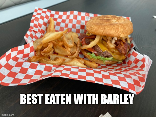 Burgers & Barley in American Fork Imgflip