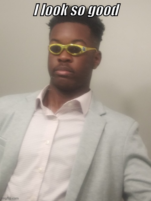 Image tagged in dressed up so nice Imgflip