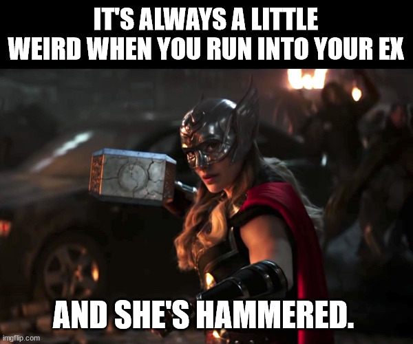 Thor's on the house Imgflip