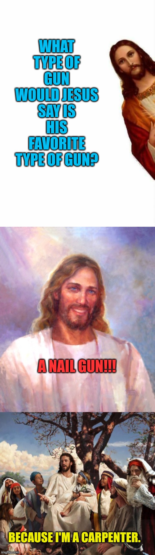 Image tagged in jesus watcha doin,memes,smiling jesus,story time jesus