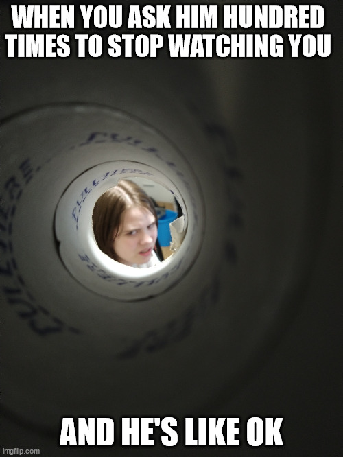 When he keeps staring at you Imgflip