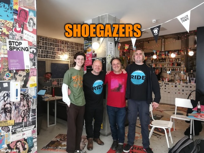 Shoegazers Imgflip