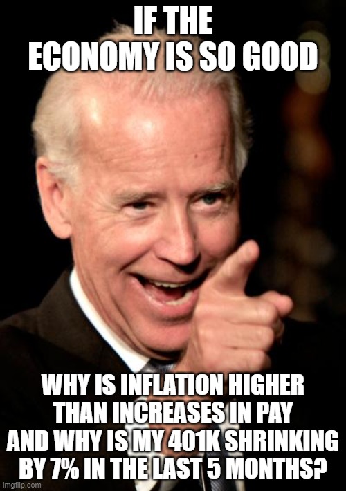 Biden's great economy Imgflip
