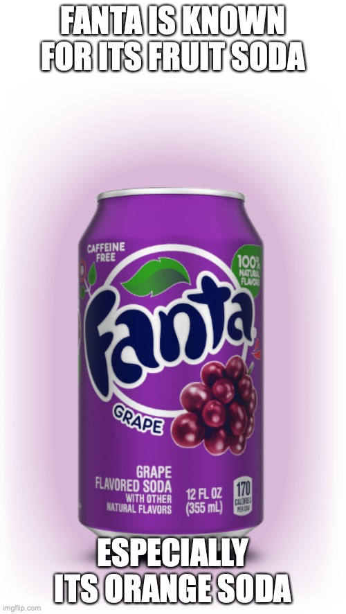 Fanta Grape Soda Imgflip