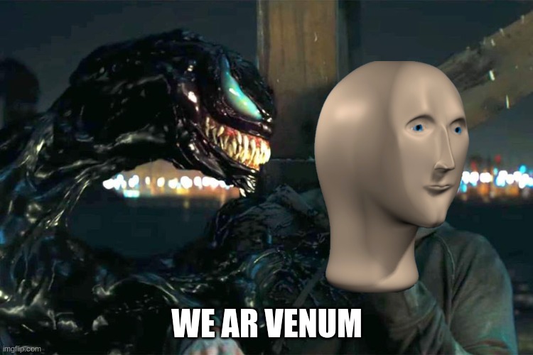 Venom Meme Imgflip