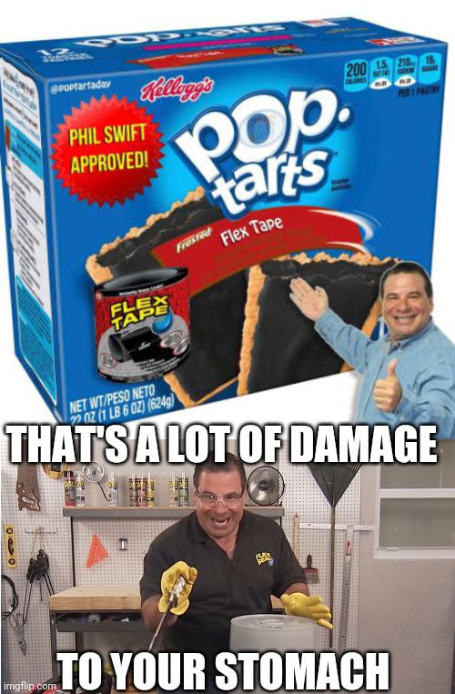 FLEX TAPE POP TARTS Imgflip