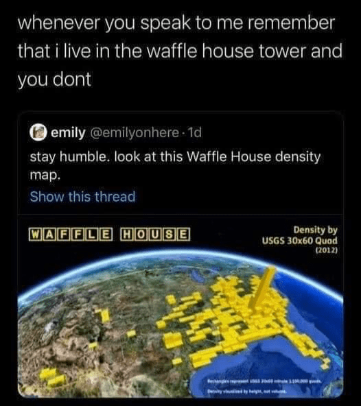 Waffle House Tower Memes Imgflip