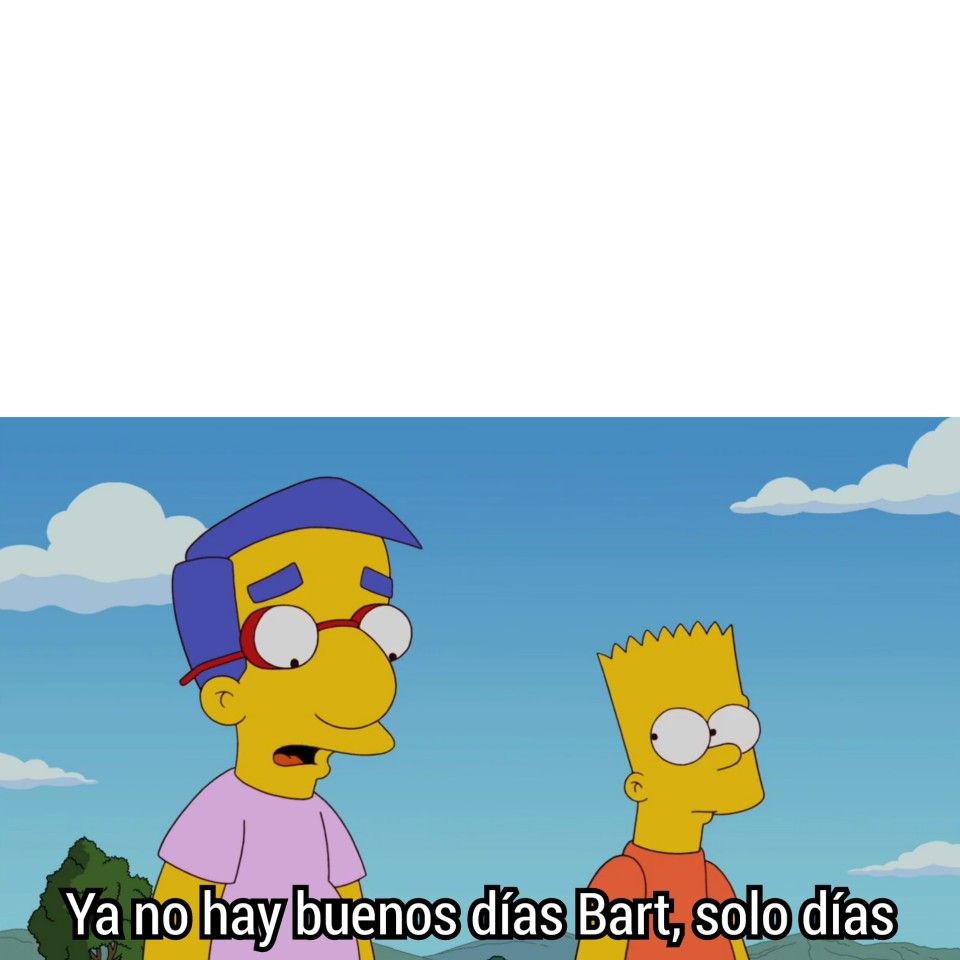 Bart dias Blank Template Imgflip