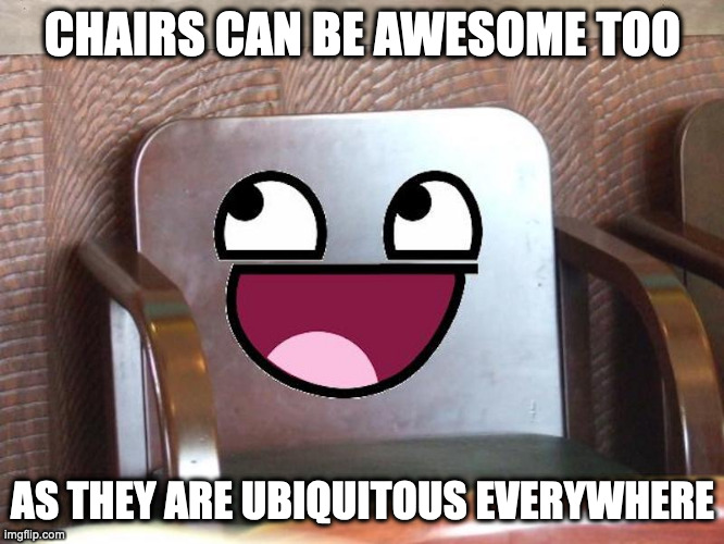 Awesome Chair Imgflip