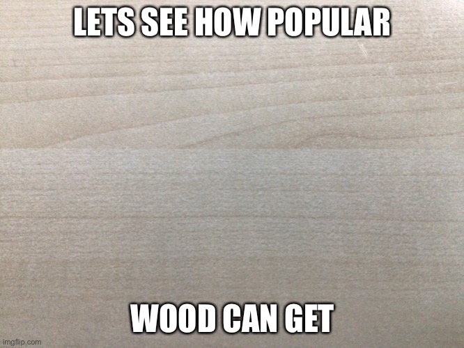 Wood Imgflip