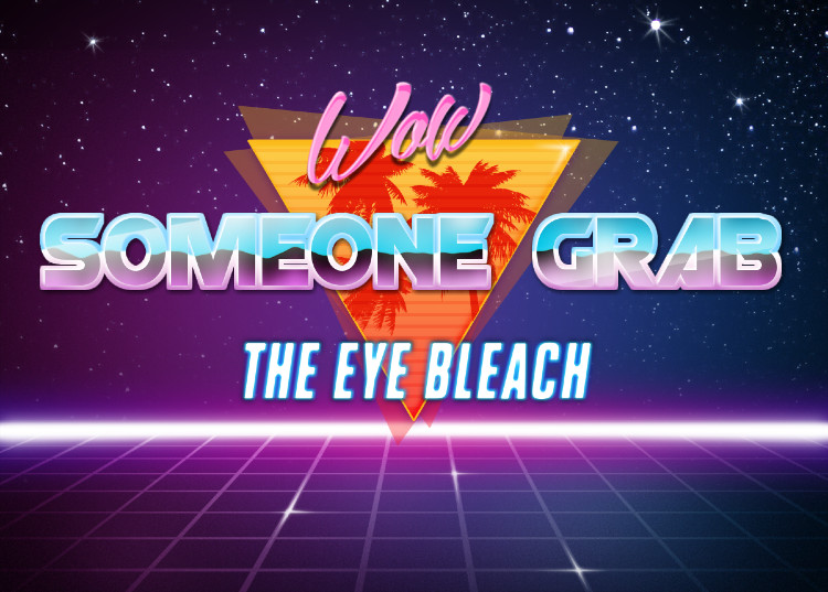 Wow someone grab the eye bleach Blank Template Imgflip