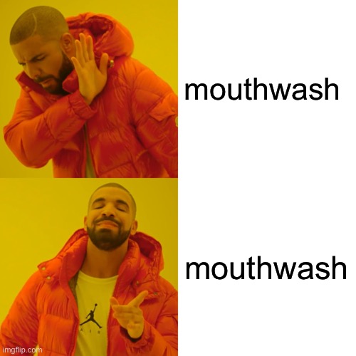 mouthwash Imgflip