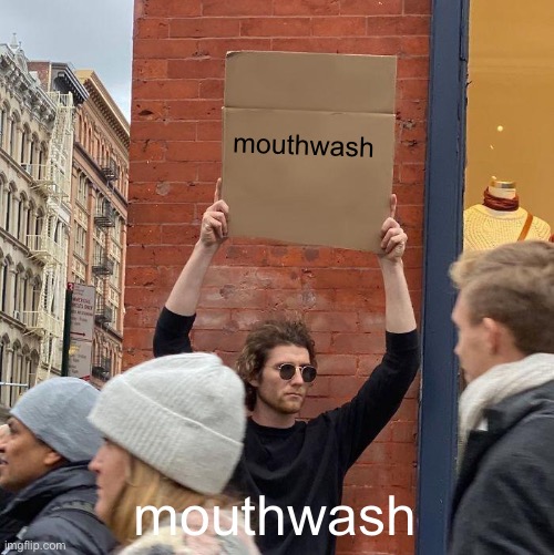 mouthwash Imgflip