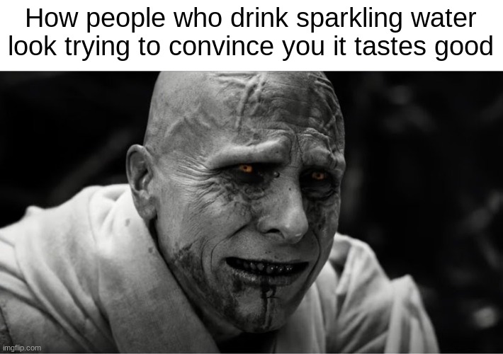 How could anyone enjoy toxic waste? Imgflip