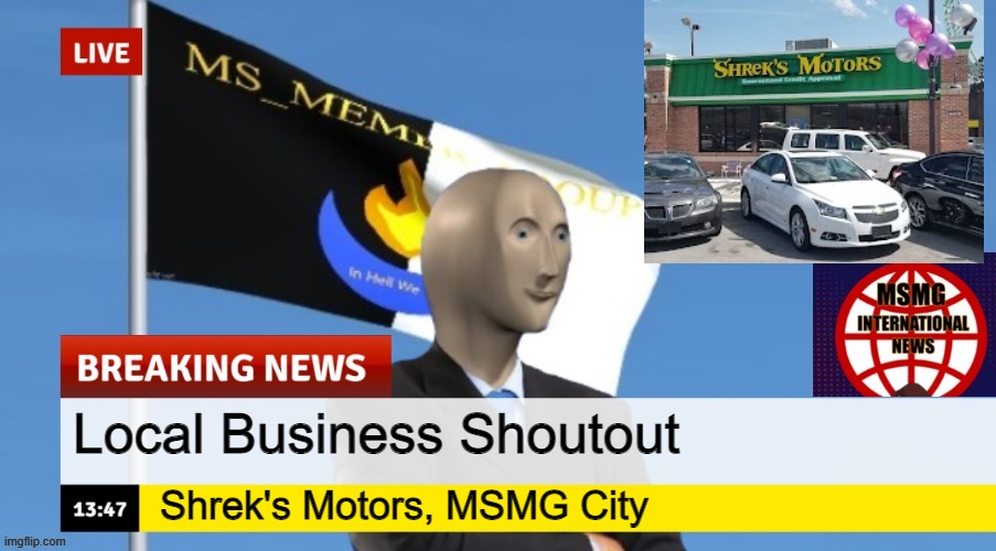 It's a car dealership run by Shrek Imgflip
