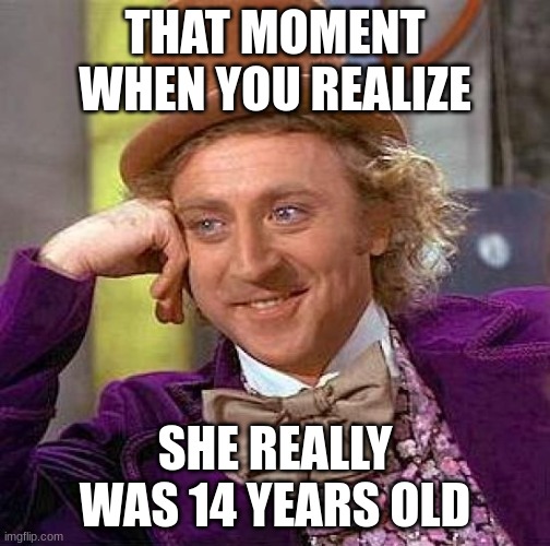 Creepy Condescending Wonka Meme Imgflip