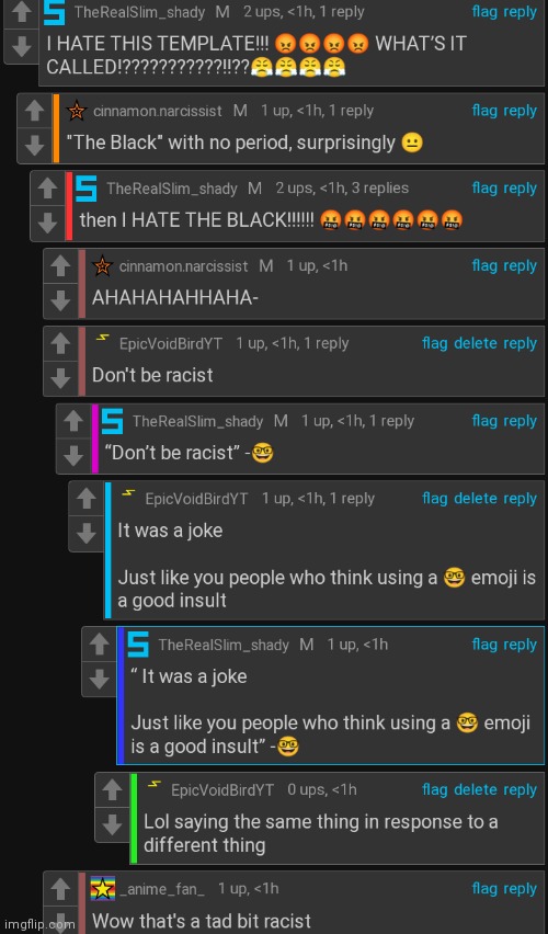 That was such a good roast they gave me. I feel so insulted by their