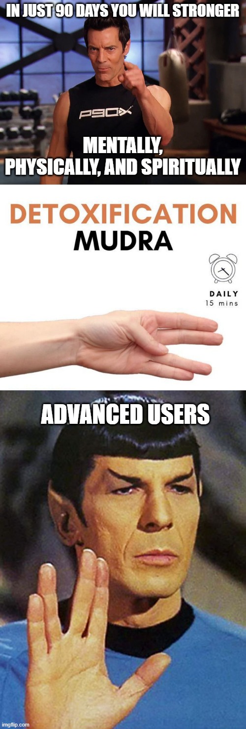 Increase your mental, physical, and spiritual strength with Vulcan Mudras Imgflip