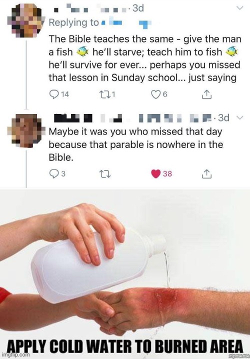 Image tagged in apply cold water to burned area,memes Imgflip