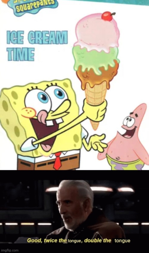 2 tongues, hold up Imgflip