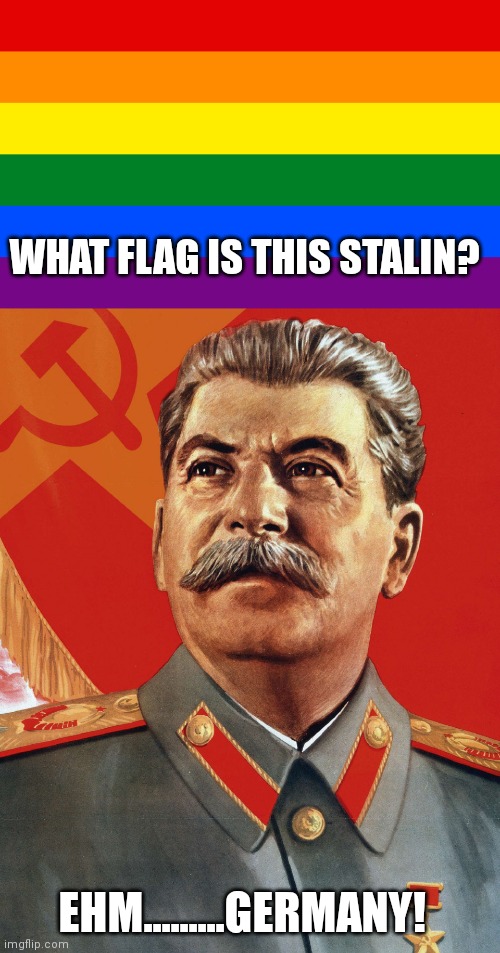 Stalin insult germany Imgflip