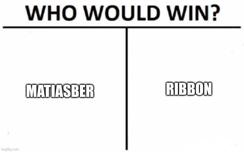 Who Would Win? Meme Imgflip