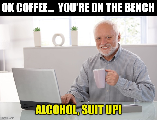 Coffee Alcohol Imgflip