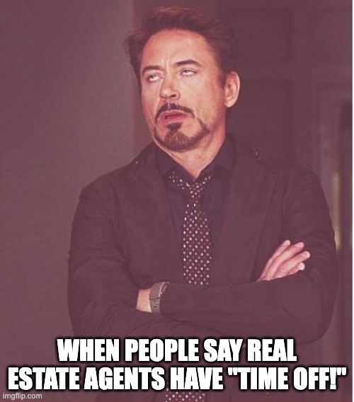 holidays and real estate agents Imgflip