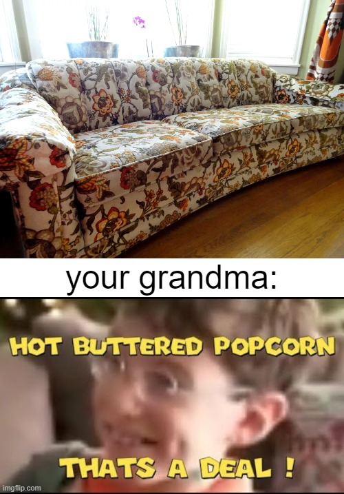 Anybody else have an elder relative with a couch like this? Imgflip