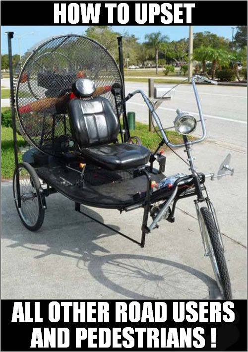 The Unsociable Air Tricycle ! Imgflip