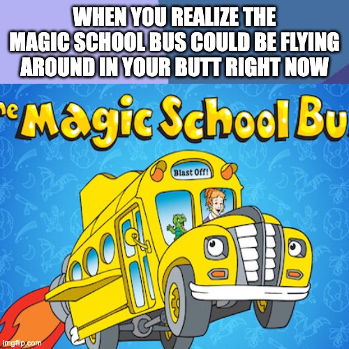 Magic School Bus Imgflip
