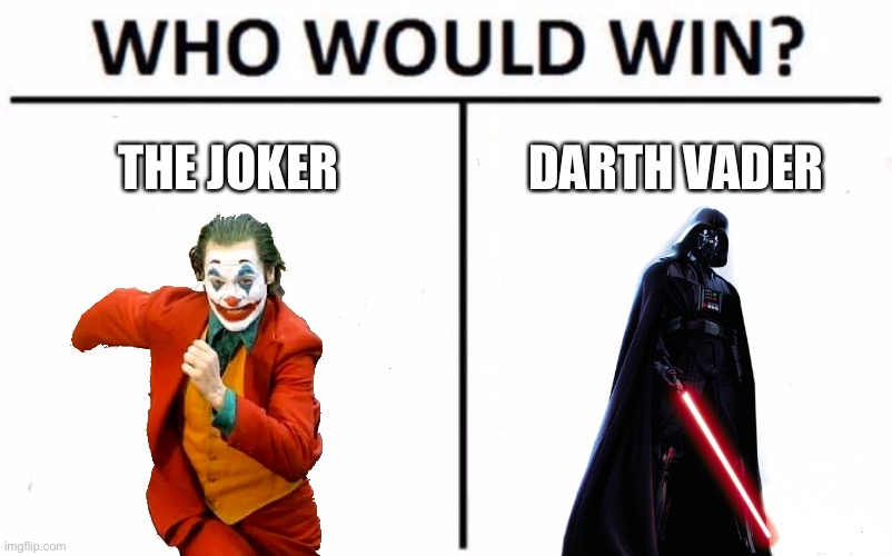 Joker Vs Darth Imgflip
