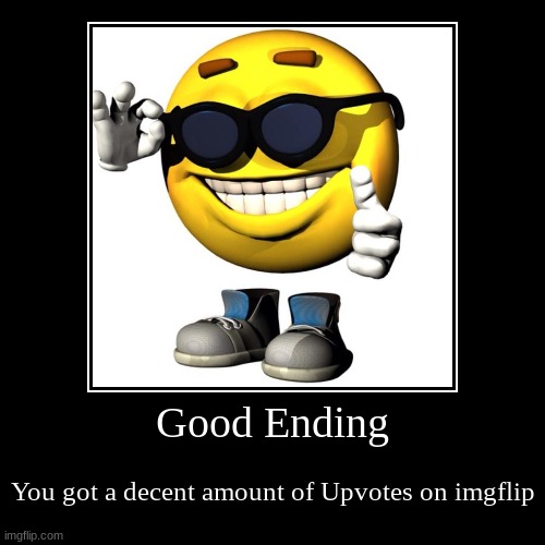 Good Ending Imgflip