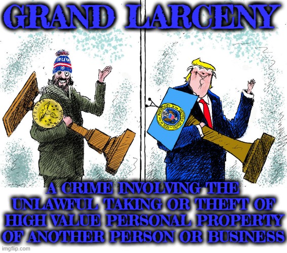 GRAND LARCENY Imgflip