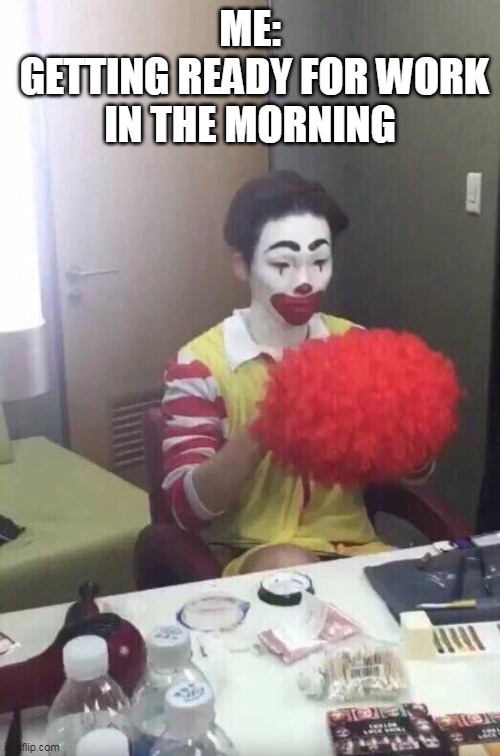 Getting Ready For Work Meme