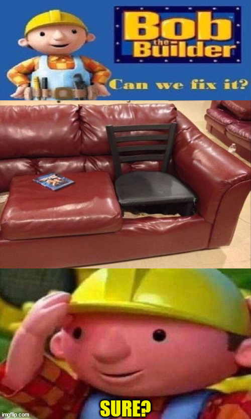 Bob The Builder Can We Fix It? Imgflip