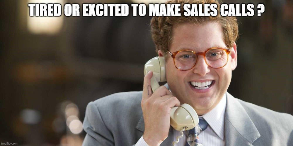 Wanna make a sales call? Imgflip