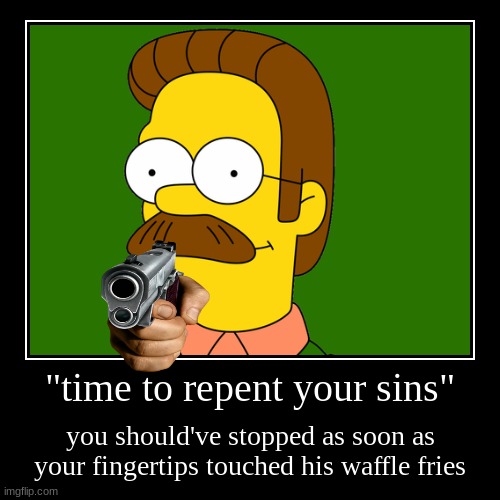 no touchy my waffle fries Imgflip