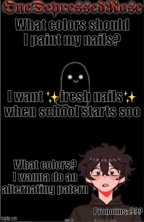 Favorite colors are purple, black, pink, but u can choose for me Imgflip