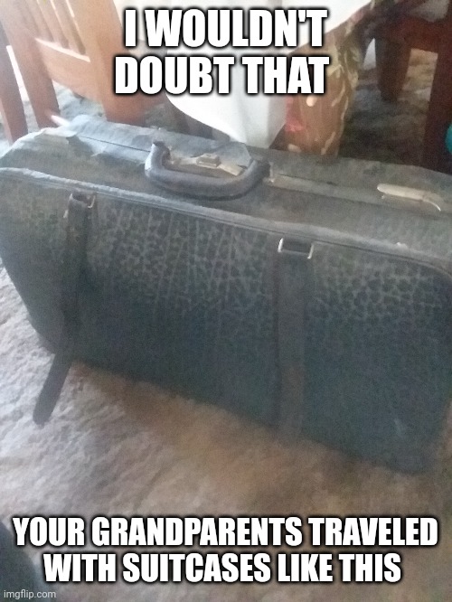 Image tagged in leather,suitcase Imgflip