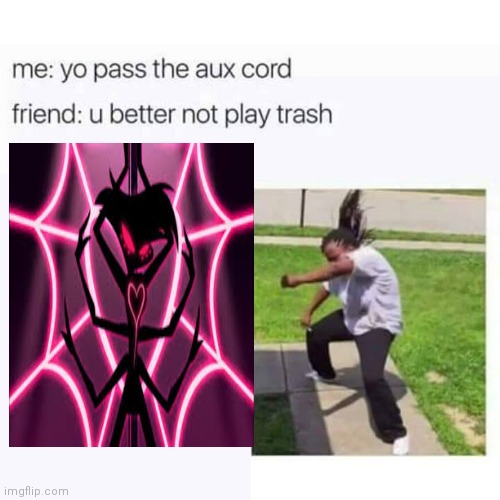 pass the aux cord Imgflip