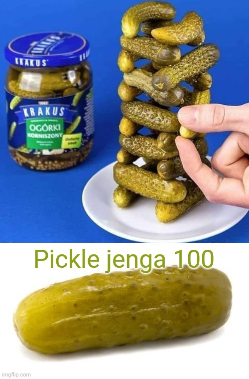Pickle jenga Imgflip